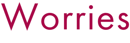 Worries